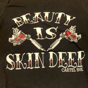 Cartel Ink beauty is skin deep t shirt
